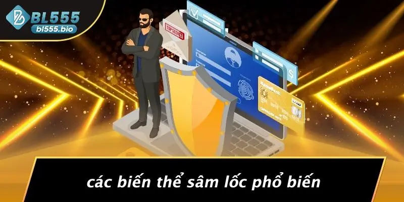 Các Biến Thể Sâm Lốc Phổ Biến