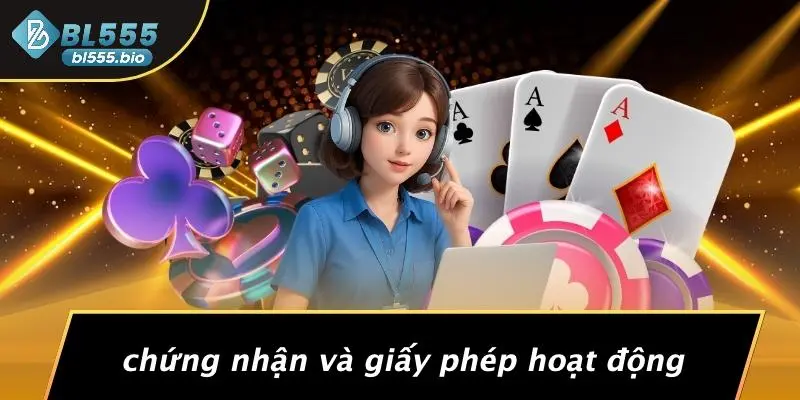 Chứng Nhận Và Giấy Phép Hoạt Động
