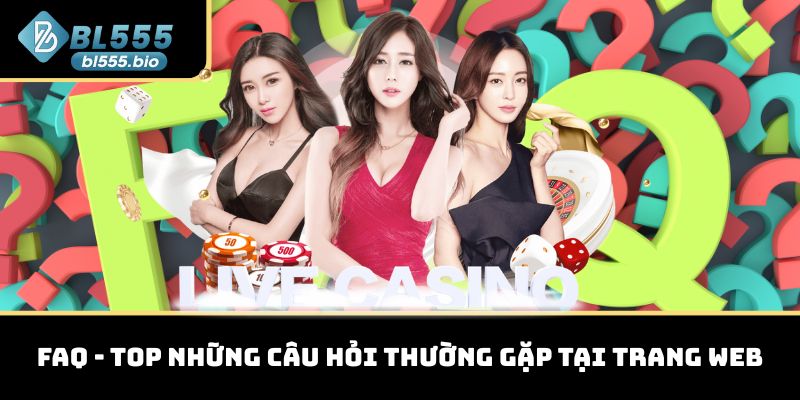 FAQ - Top những câu hỏi thường gặp tại trang web