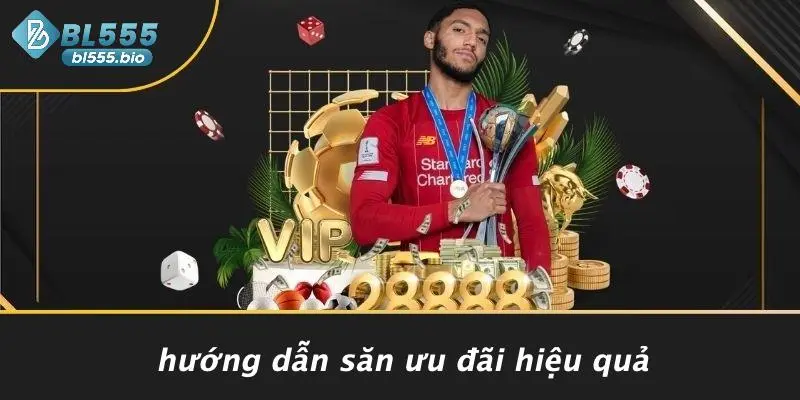 Hướng Dẫn Săn Ưu Đãi Hiệu Quả