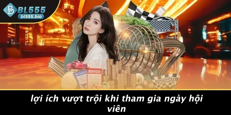 Lợi Ích Vượt Trội Khi Tham Gia Ngày Hội Viên