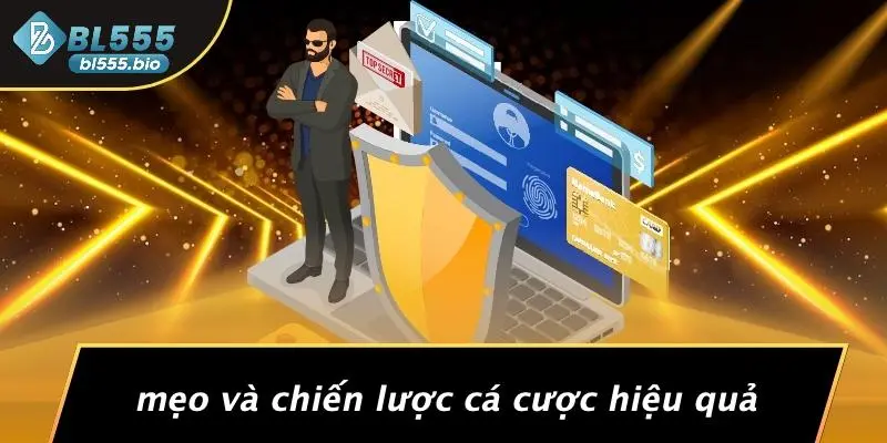 Mẹo Và Chiến Lược Cá Cược Hiệu Quả
