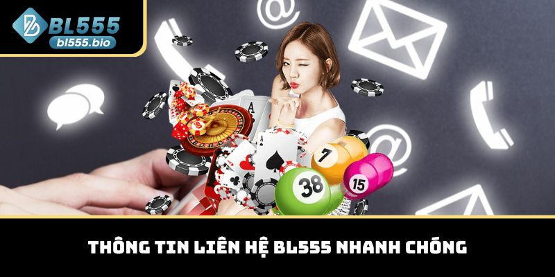 Thông tin liên hệ BL555 nhanh chóng